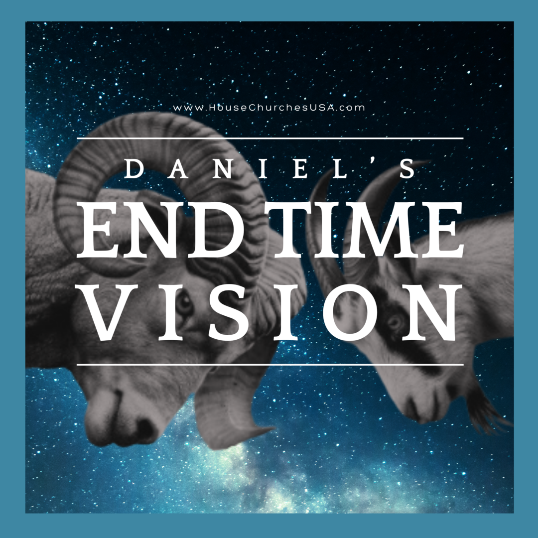 Daniel's End Time Vision